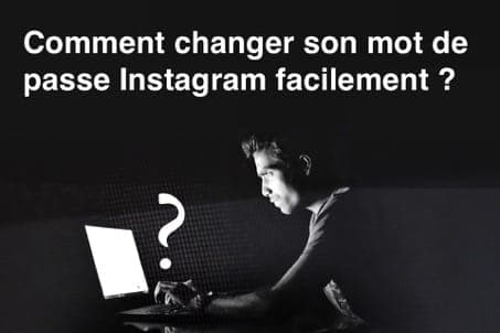 Cover Image for Comment changer le mot de passe instagram facilement et sécuriser son compte instagram