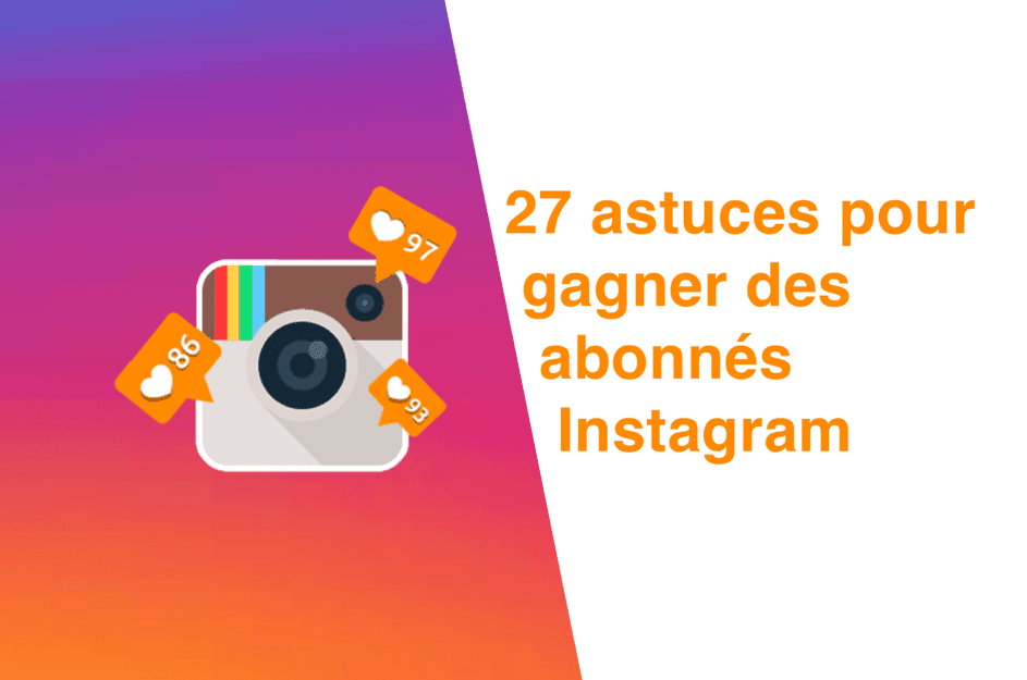 Cover Image for Gagner des abonnés instagram | 28 tips pour avoir 10k followers